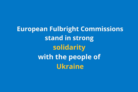 Statement on Ukraine by Fulbright Commissions in Europe