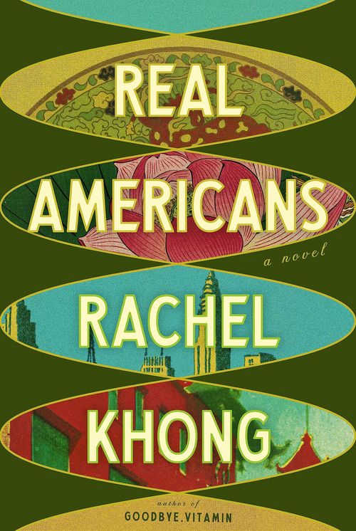 Book cover of Real Americans by Rachel Khong