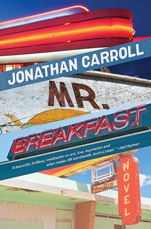 Book cover of Mr. Breakfast by Jonathan Carroll