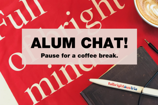 Fulbright Austria's new "Alum Chat" webinar series